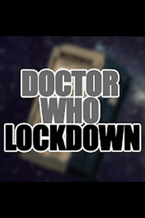 Doctor Who: Lockdown!