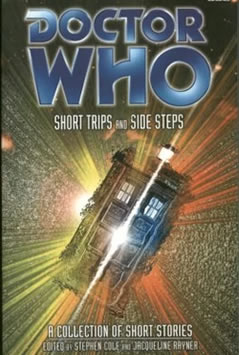 Short Trips and Side Steps